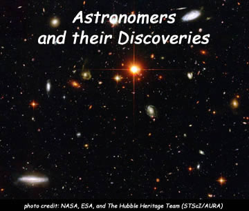 Astronomers & Their Important Discoveries